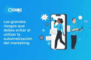 Las-grandes-riesgos-que-debes-evitar-al-utilizar-la-automatizacion-del-marketing