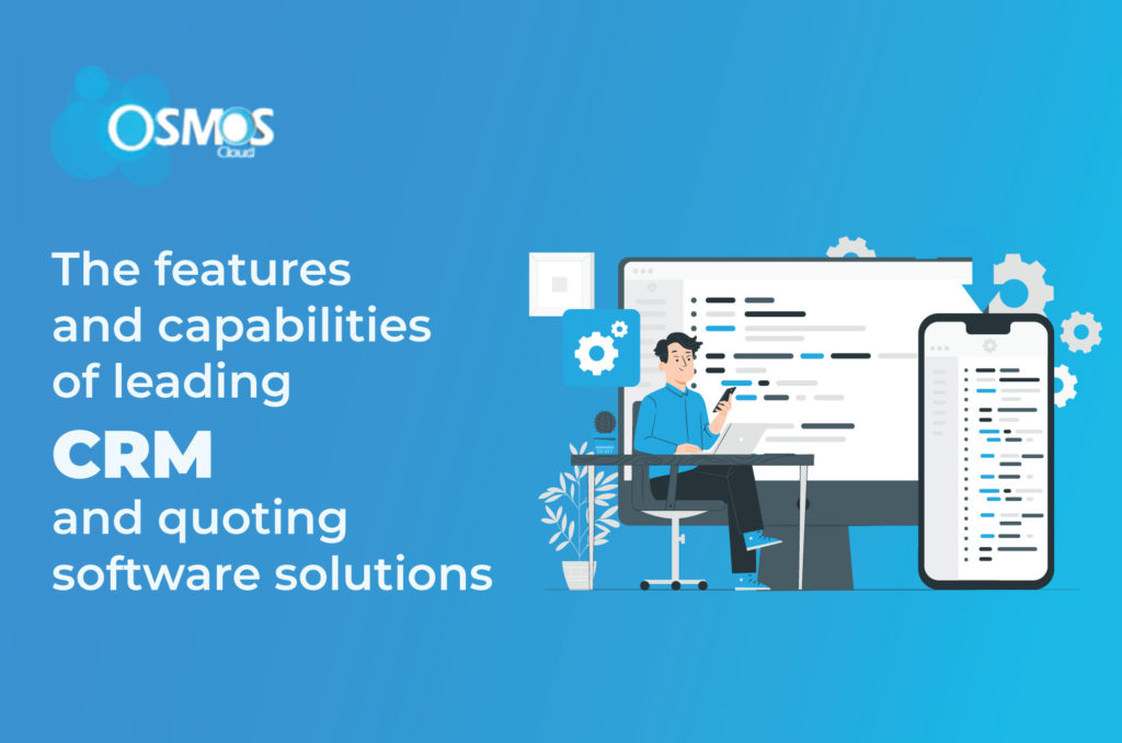 The features and capabilities of leading CRM and quoting software ... The features and capabilities of leading CRM and quoting software ...