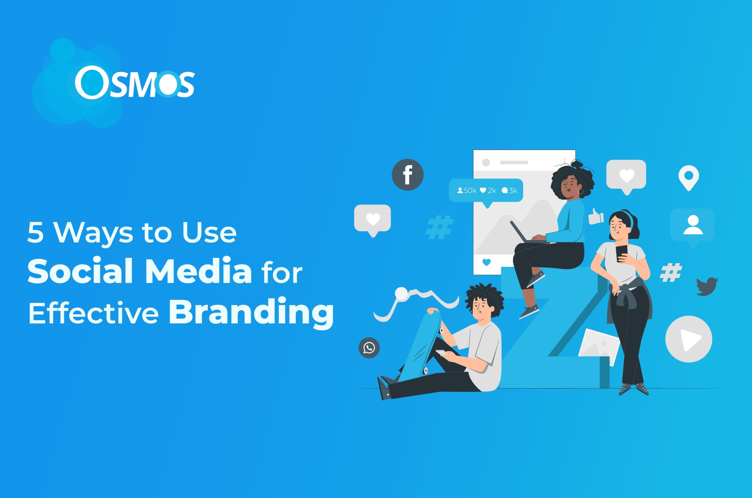 5 Ways to Use Social Media for Effective Branding