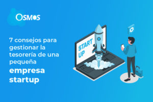 7 consejos para gestionar la tesorería de una pequeña