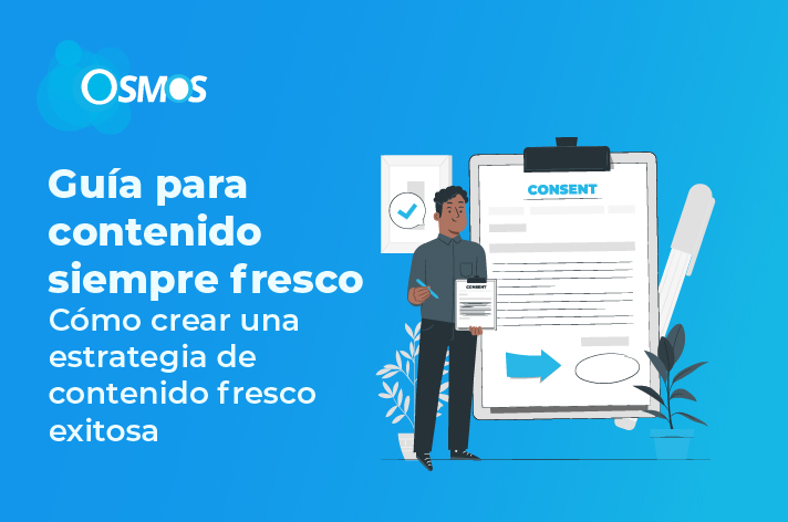 Guía para contenido siempre fresco ¿Cómo crear una estrategia de contenido fresco exitosa