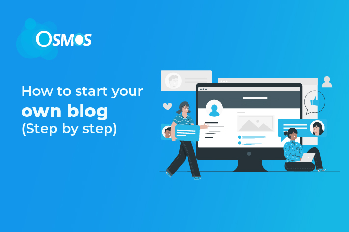 How to start your own blog (Step by step)