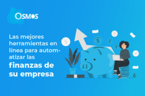 Las mejores herramientas en línea para automatizar las finanzas de su empresa