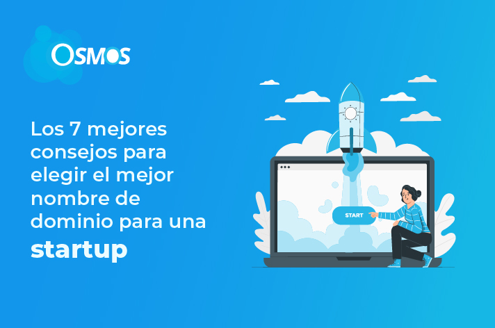 Los 7 mejores consejos para elegir el mejor nombre de dominio para una startup