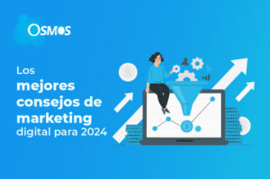 Los mejores consejos de marketing digital para 2024