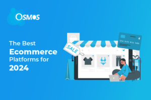 The Best Ecommerce Platforms for 2024