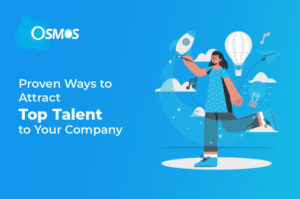 Proven Ways to Attract Top Talent to Your Company